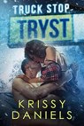 Truck Stop Tryst - Krissy Daniels - 9781733615952