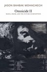 Omnicide II - Jason Bahbak Mohaghegh - 9781733628167