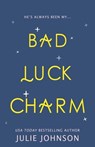 Bad Luck Charm - Julie Johnson - 9781733663397