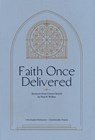 Faith Once Delivered - Paul N. Walker - 9781733716628