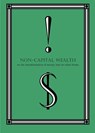 Non-Capital Wealth - Ajani Abdul-Khaliq - 9781733745574