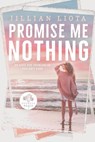 Promise Me Nothing - Jillian Liota - 9781733763837