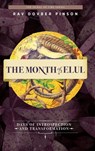 The Month of Elul: Days of Instrospection and Transformation - Dovber Pinson - 9781733813020