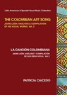 The Colombian Art Song Jaime Le?n - Patricia Caicedo - 9781733903516