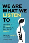 We are what we listen to - CAICEDO,  Patricia - 9781733903547