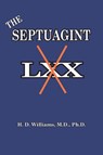 The Septuagint - Harrison D Williams - 9781733924733