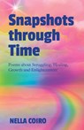 Snapshots through Time - Nella Coiro - 9781733952255