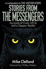 Stories from The Messengers: Accounts of Owls, UFOs and a Deeper Reality - Whitley Strieber - 9781733980821