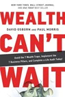 Wealth Can't Wait - David Osborn ; Paul Morris - 9781733985901