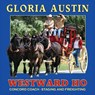 Westward Ho - Gloria Austin - 9781733986052