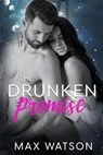 The Drunken Promise - Max Watson - 9781734019759