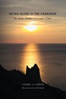 Never Alone in the Darkness - Carrie A Gibson - 9781734053715
