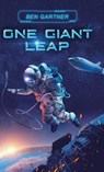 One Giant Leap - Ben Gartner - 9781734155297