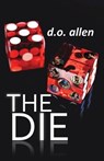 The Die - D O Allen - 9781734194128