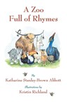 A A Zoo Full of Rhymes - Katharine Stanley-Brown Abbott - 9781734331745