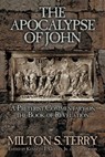 The Apocalypse of John: A Preterist Commentary on the Book of Revelation - Milton S. Terry - 9781734362053