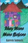 They Were Here Before - Kareen L Samuels - 9781734364460