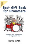 BEST GIFT BK FOR DRUMMERS - David Aron - 9781734409116
