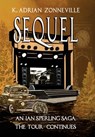 Zonneville: Sequel, An Ian Sperling Saga; The Tour Continues - Zonneville - 9781734433296