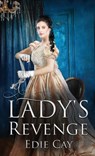 A Lady's Revenge - Edie Cay - 9781734439717
