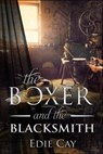 The Boxer and The Blacksmith - Edie Cay - 9781734439724