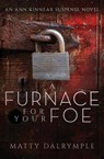 A Furnace for Your Foe - Matty Dalrymple - 9781734479942