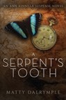 A Serpent's Tooth - Matty Dalrymple - 9781734479973