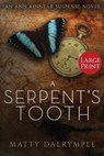 A Serpent's Tooth - DALRYMPLE,  Matty - 9781734479980