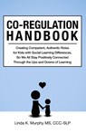 Co-Regulation Handbook - Linda K Murphy - 9781734516227