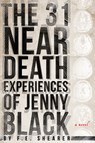 The 31 Near Death Experiences of Jenny Black - F.E. Shearer - 9781734519754