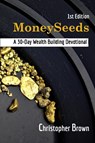1st Edition MoneySeeds - Christopher Paul Brown - 9781734550009