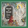 Bead by Bead: The Glorious Mysteries of the Rosary for Children - Stephanie Engelman - 9781734567038