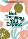 Not The Way You Expect: A Collection of Words on Motherhood - Beth Brown Ables - 9781734584424
