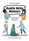Auntie Aisha Answers - Aisha Hussain Rasheed - 9781734591460
