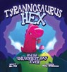 Tyrannosaurus Hex and the Unluckiest Day Ever - Miletsky - 9781734598032