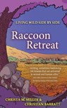 Raccoon Retreat - MILLER,  Christa M - 9781734636390