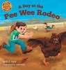A Day at the Pee Wee Rodeo - M D Ford ; Bobbie Hinman - 9781734638981