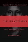 The Red Movement: Social and Environmental Justice in the 21st Century - Shadan Kapri - 9781734644647