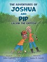 The Adventures of Joshua and Pip - John A Light - 9781734726336