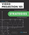 Video Projection 101 - Clem Harrod - 9781734745221