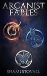 Arcanist Fables - Shami Stovall - 9781734758795