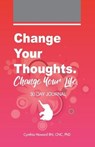 Change your Thoughts. Change Your Life. - Cnc Howard - 9781734762785