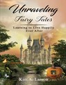 Unraveling Fairy Tales - Bible Study Book - Kim A Larson - 9781734768817