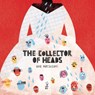 The Collector of Heads - Ana Matsusaki - 9781734783988