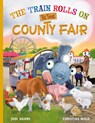 The Train Rolls On To The County Fair - Jodi Adams - 9781734836660