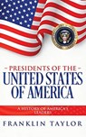 Presidents of the United States of America - Franklin Taylor - 9781734856316