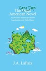 The Super Dope American Novel: A Convoluted History of Cannabis Legalization in the United States - J. a. Lapaix - 9781734860429