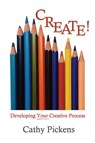Create! - Cathy Pickens - 9781734861808