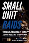 Small Unit Raids - Matthew Luke - 9781734888010