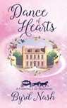 Dance of Hearts: a Fairytale of Manners - Byrd Nash - 9781734893885